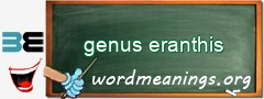 WordMeaning blackboard for genus eranthis